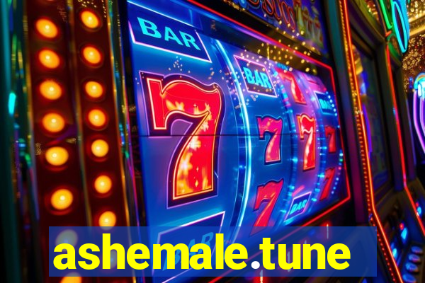 ashemale.tune