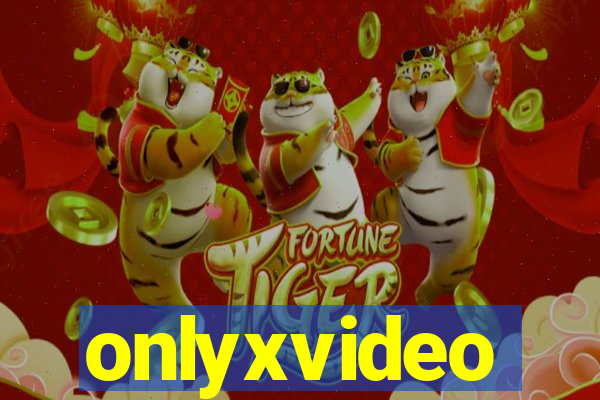 onlyxvideo