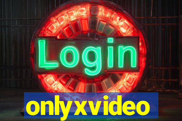 onlyxvideo
