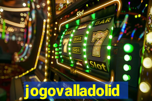 jogovalladolid