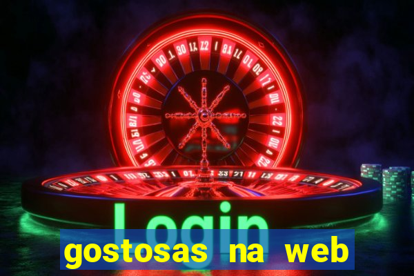 gostosas na web cam ao vivo