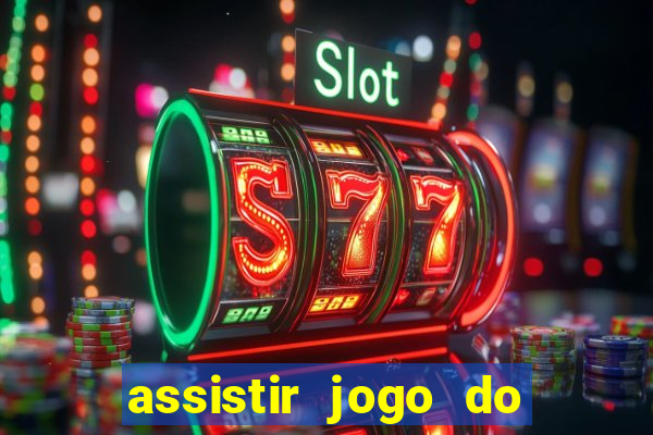 assistir jogo do flamengo ao vivo no multicanais