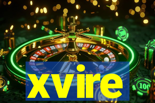 xvire