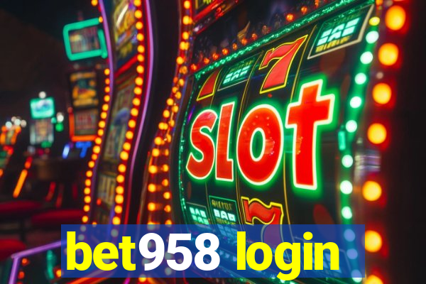 bet958 login