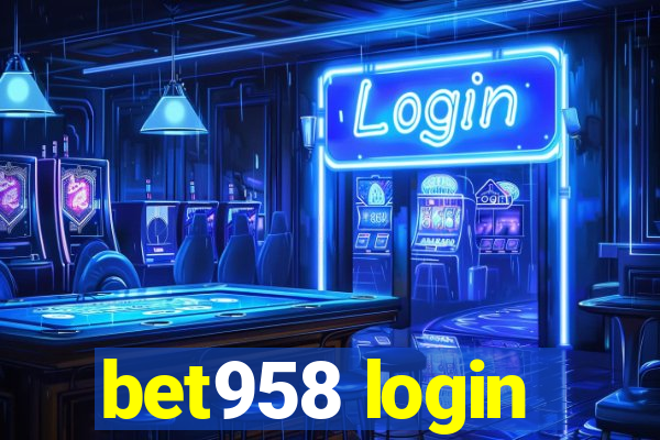 bet958 login