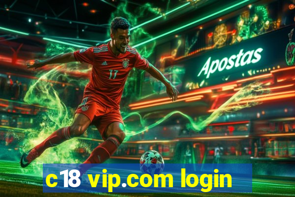 c18 vip.com login