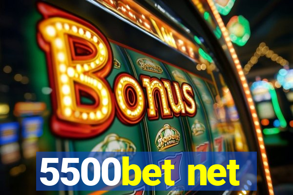 5500bet net