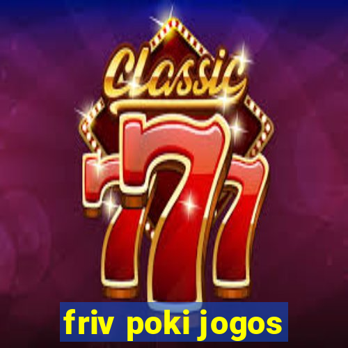 friv poki jogos