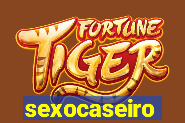 sexocaseiro