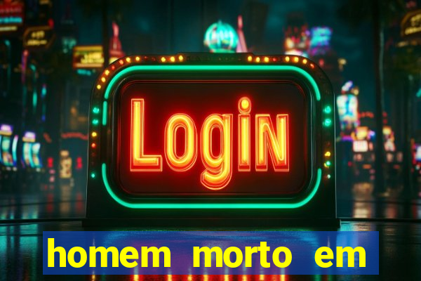 homem morto em cachoeira bahia