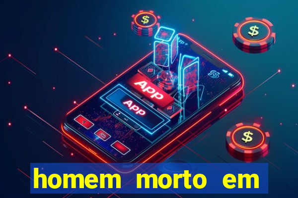homem morto em cachoeira bahia