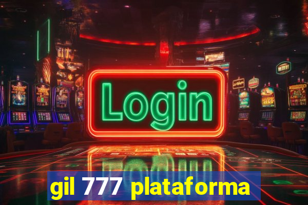 gil 777 plataforma