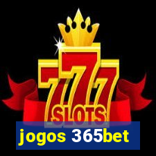 jogos 365bet