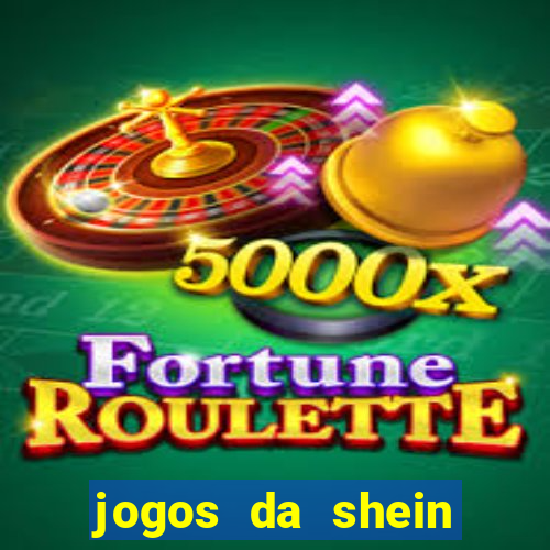 jogos da shein para ganhar pontos
