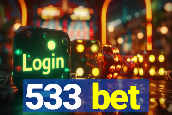 533 bet
