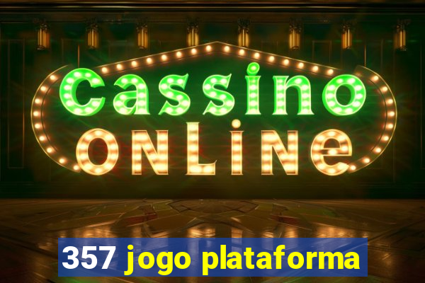 357 jogo plataforma