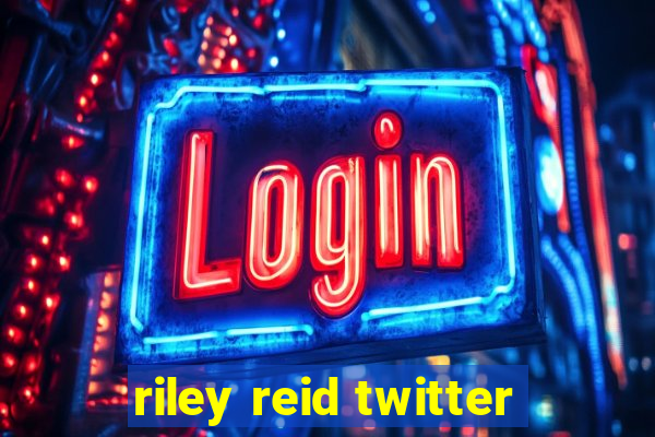 riley reid twitter