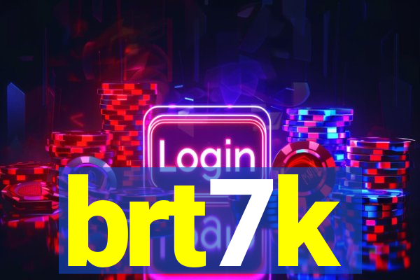brt7k