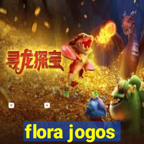 flora jogos