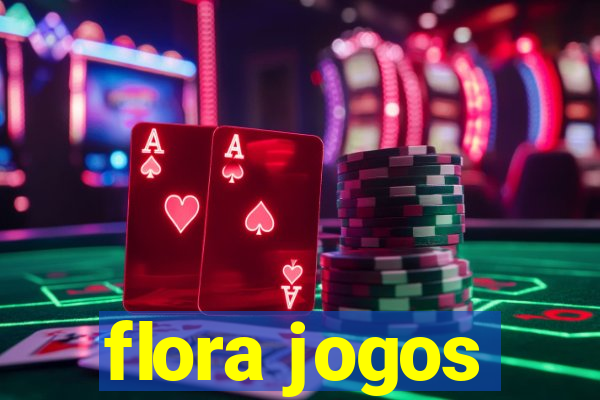 flora jogos