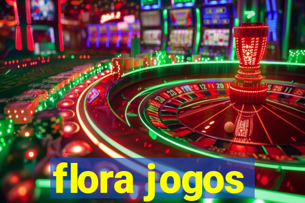 flora jogos
