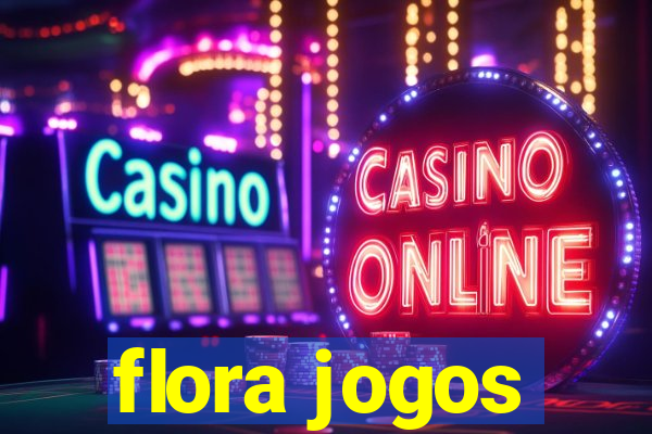flora jogos