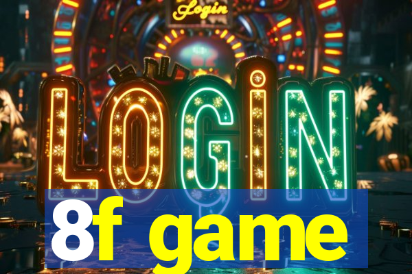 8f game