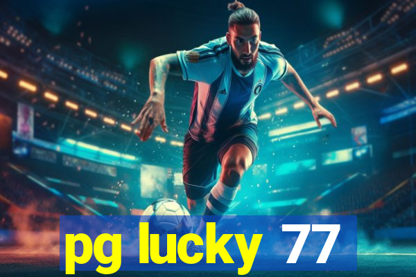 pg lucky 77