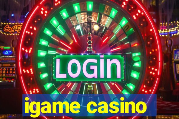 igame casino
