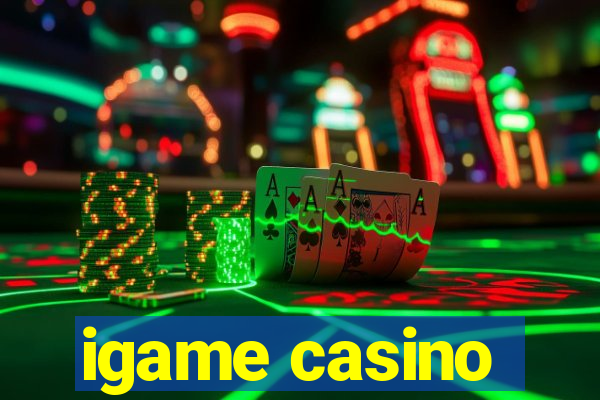 igame casino