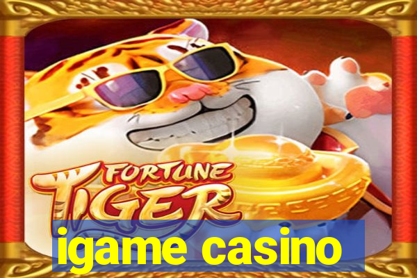 igame casino