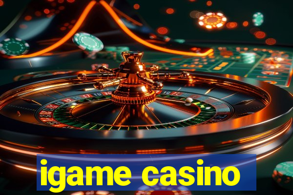 igame casino