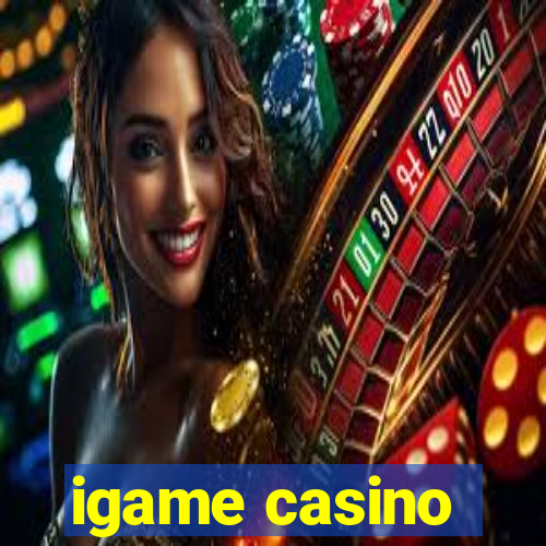 igame casino