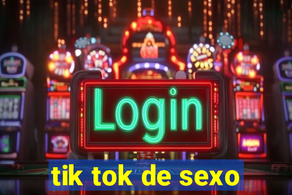 tik tok de sexo