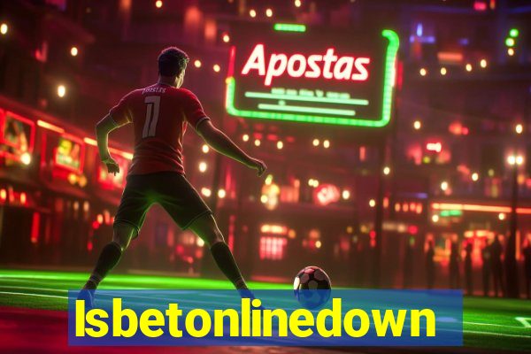 Isbetonlinedown