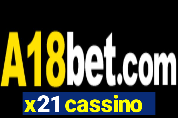 x21 cassino