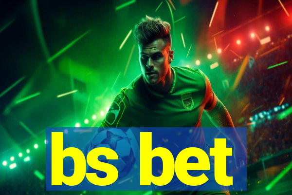 bs bet