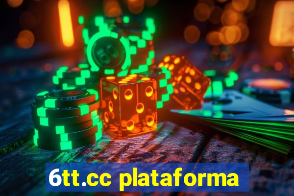 6tt.cc plataforma