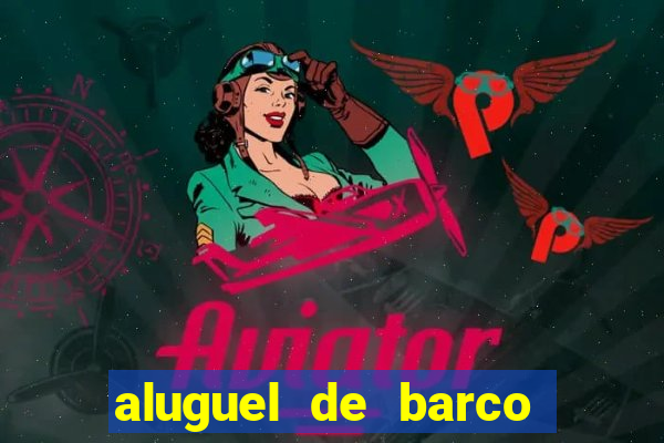 aluguel de barco para pesca em santos