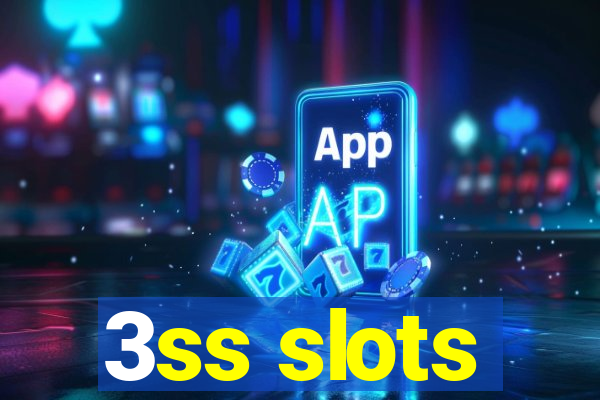 3ss slots
