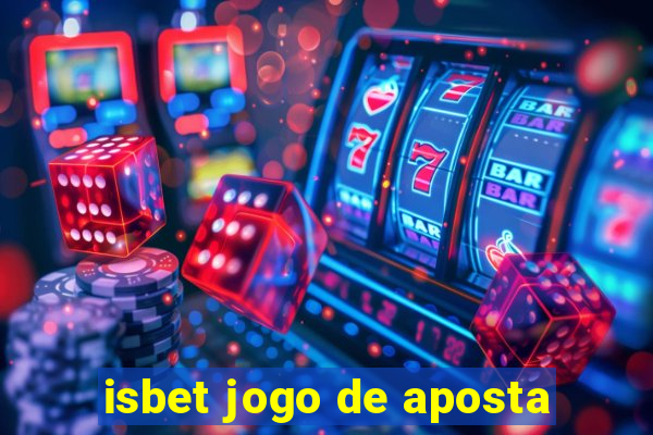 isbet jogo de aposta