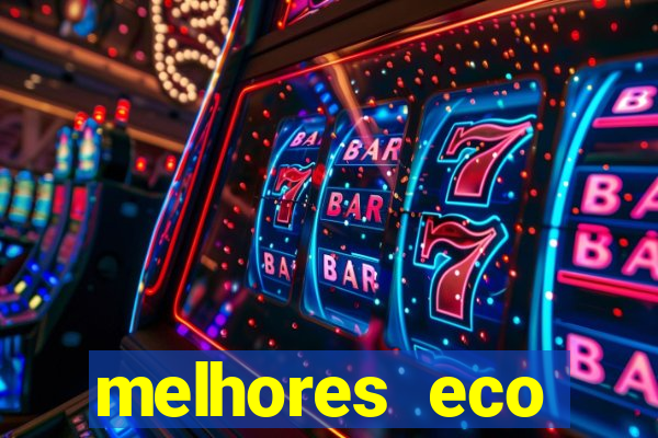 melhores eco resorts do brasil