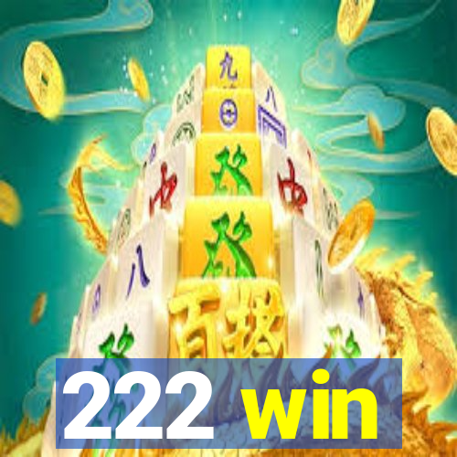 222 win