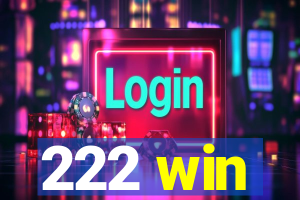 222 win