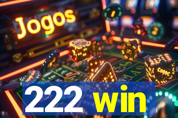 222 win