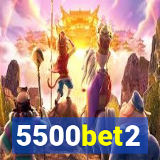 5500bet2
