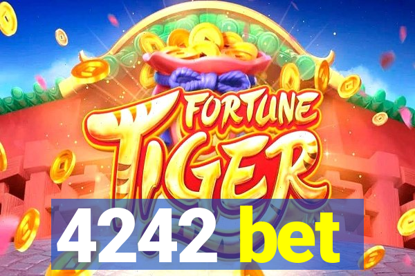 4242 bet