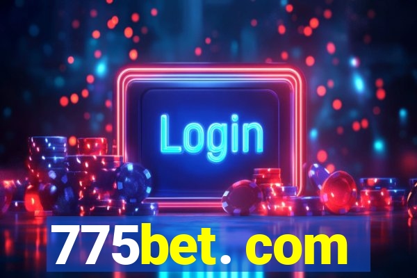 775bet. com