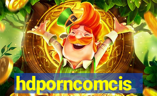 hdporncomcis