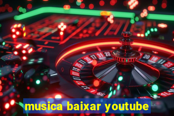 musica baixar youtube
